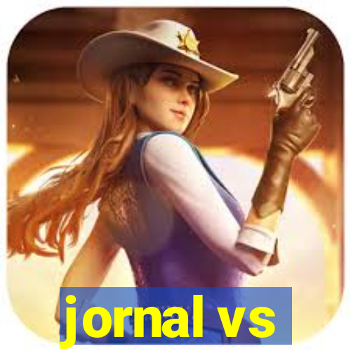 jornal vs